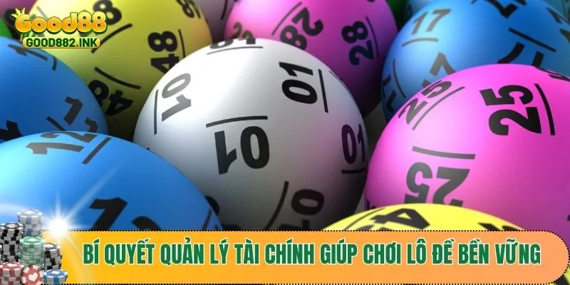 Bí quyết quản lý tài chính giúp chơi lô đề bền vững