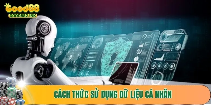 Cách mà nền tảng sử dụng dữ liệu cá nhân của người chơi 