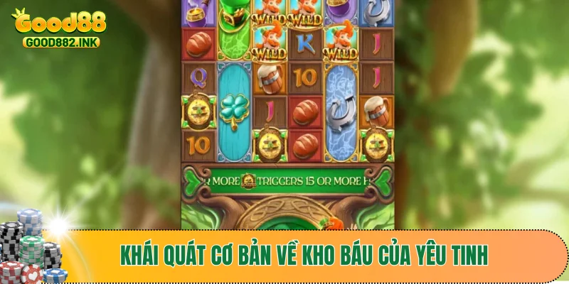 Khái quát cơ bản về Kho Báu Của Yêu Tinh