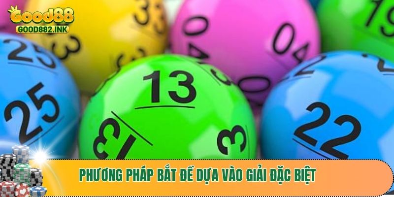 Phương pháp bắt đề dựa vào giải đặc biệt